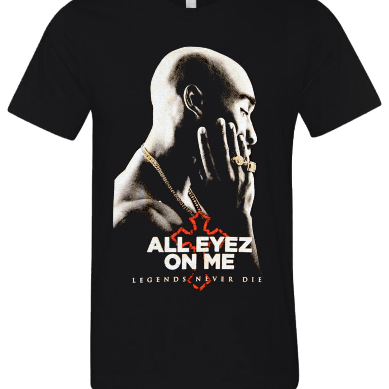 All Eyes On Me Legend Never Die 2Pac Vintage Art Printed Urban Graphic Cotton T-Shirt